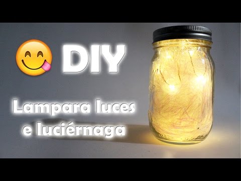 DIY ♥ Lampara de luciernagas ♥
