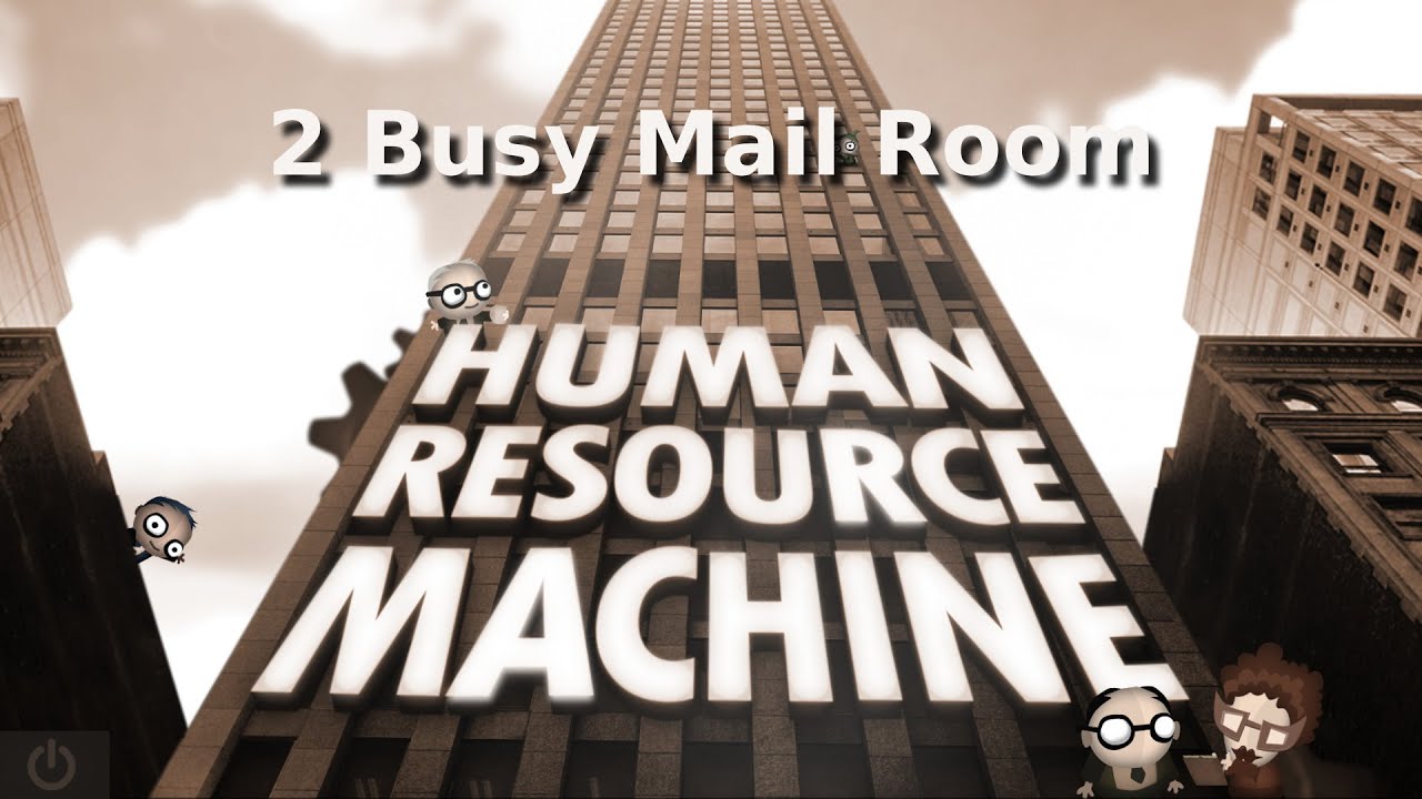 Human Resource Machine - Busy Mail Room #2