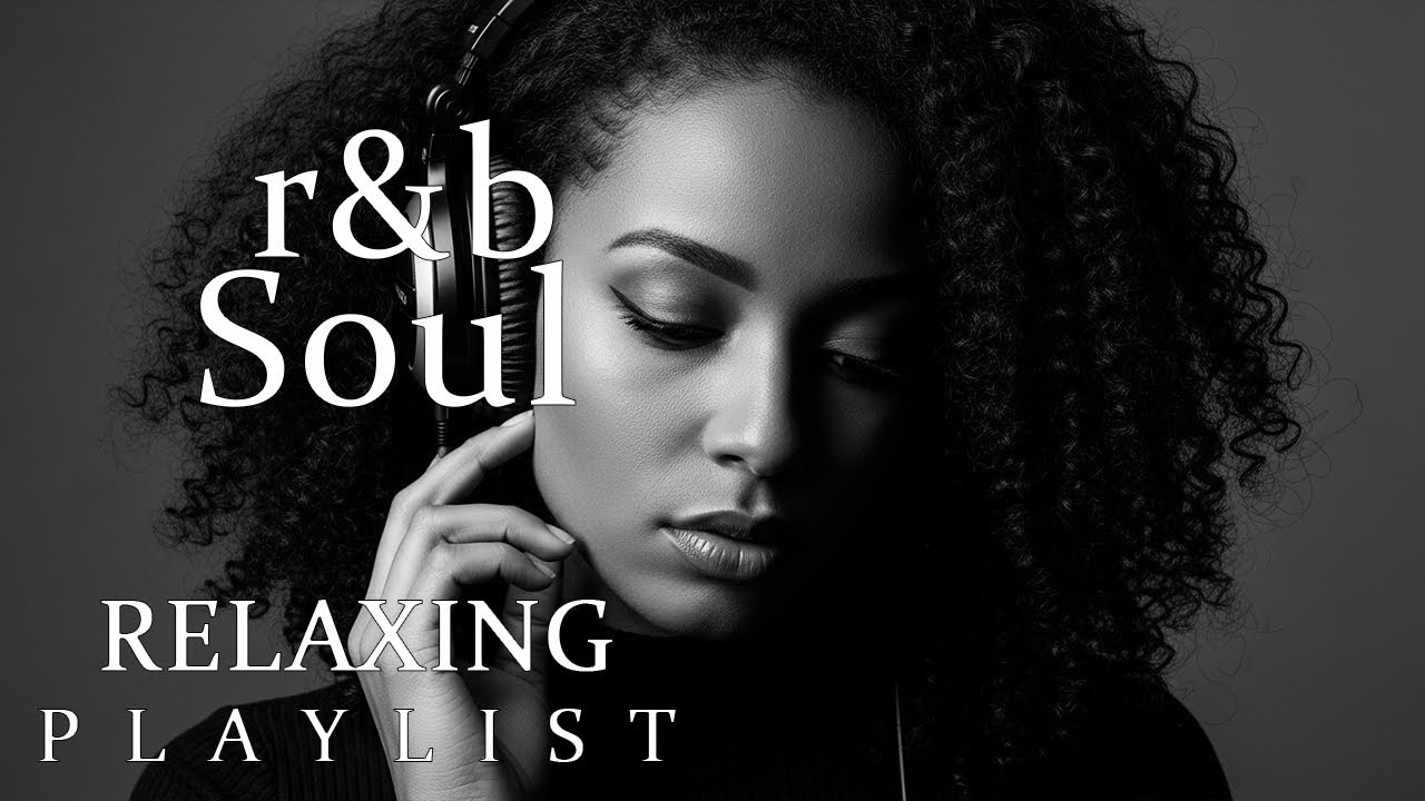 【R&B Soul】Deep Chill Playlist – Chill R&B Ballads for Gentle Healing & Love