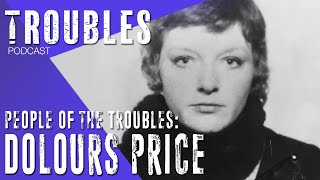 People of the Troubles: Dolours Price