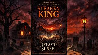 Just After Sunset Part 1 | Stephen King Horror Audiobook – Where Darkness Begins #StephenKing