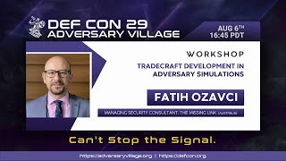 DEF CON 29 Adversary Village - Fatih Ozavci - Tradecraft Development in Adversary Simulations