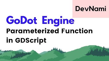 Godot Engine - How to Use Parameterized Function in GDScript