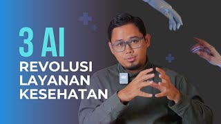 3 AI yang perlu dimanfaatkan di Rumah Sakit se-Indonesia