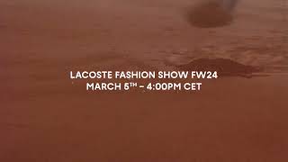 Lacoste Fashion Show FW24