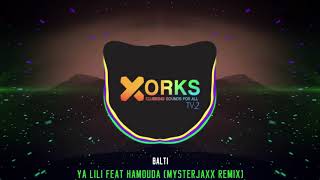 Balti - Ya Lili Feat Hamouda (Mysterjaxx Remix)