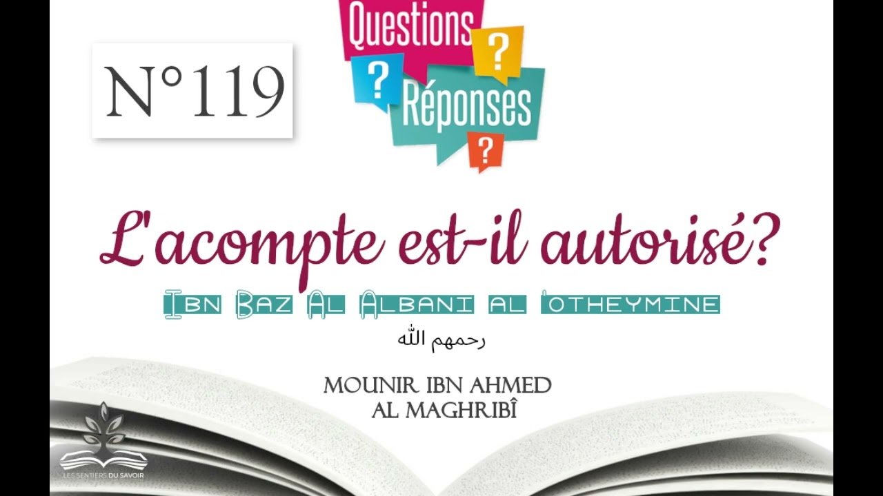 L'ACOMPTE EST-IL AUTORISÉ ? (IBN BAZ AL ALBANI OTHEYMINE)