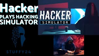 Real Hacker Plays hacking simulator!