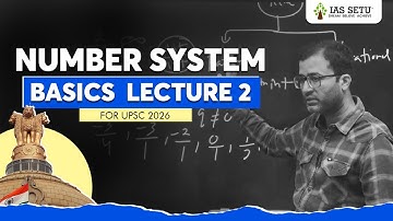 Number System Basics | Lecture 2 by Amit Sir | UPSC CSAT 2026 | IASSETU  #csat #upsc2026