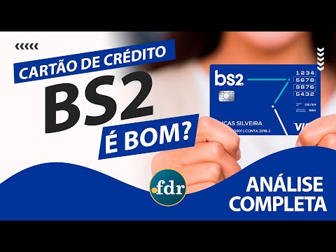Cartão de Crédito BS2: Benefícios, Taxas, Limites e Como Solicitar