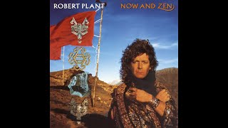 R.o.b.e.r.t P.l.a.n.t - N.o.w a.n.d Z.e.n (Full Album) 1988