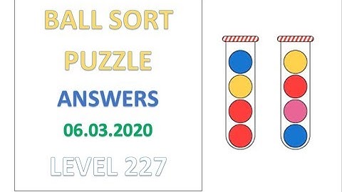 Ball Sort Puzzle Answers Level 227 Solutions Walkthrough
