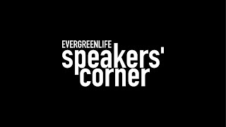 Evergreenlife Speakers' Corner | Adriano Basso