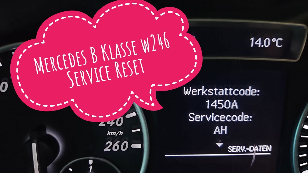 Mercedes B Klasse w246 Service Reset Serviceintervall zurücksetzen ...