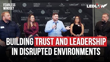 Building Trust and Leadership in Disrupted Environments