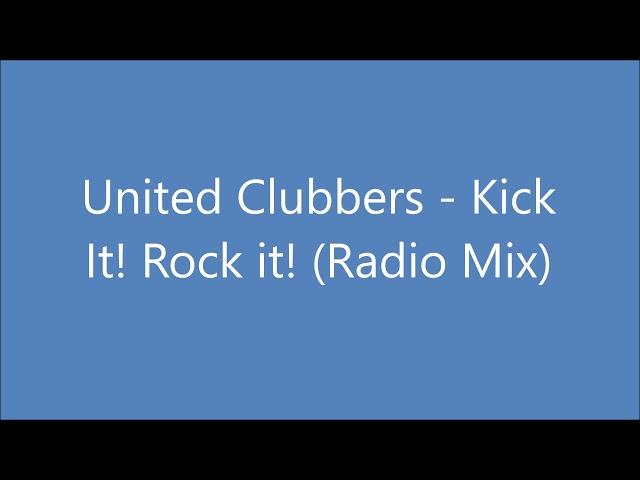 United - Clubbers-Kick-It-Rock-it