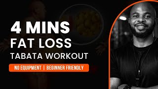 4 Minute Fat Loss Tabata Workout 🔥 | No Equipment | Beginner Friendly