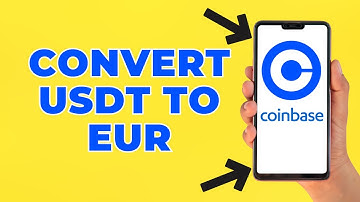 How to Convert USDT to EUR on Coinbase (Step by Step)