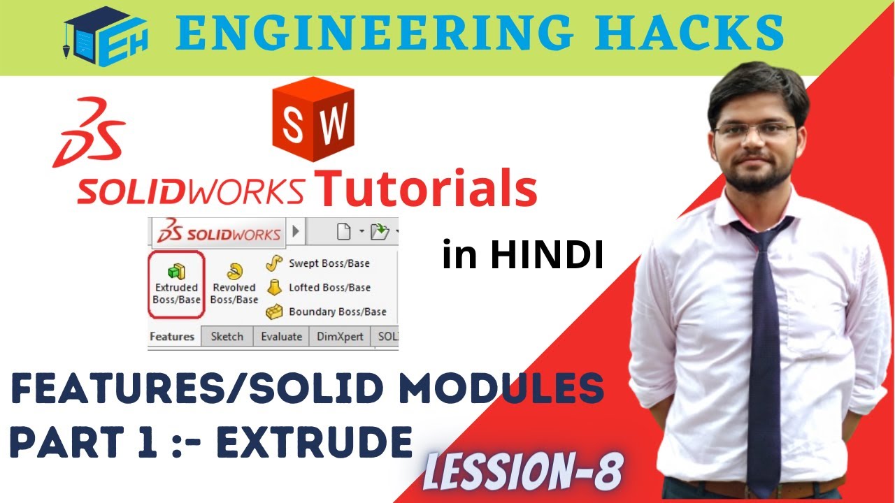 SolidWorks Tutorials in Hindi | Features Modules | Part 1 | Extrude ...