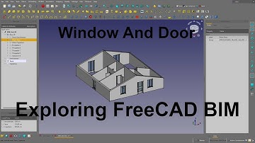 Exploring Freecad Bim - Window & Door