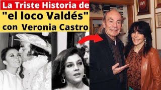 La Triste Historia del Loco Valdés con Veronica Castro