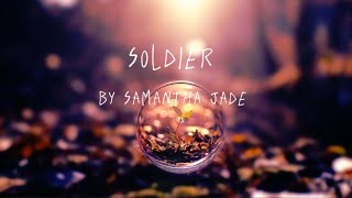 Samantha jade-soldier (lyrics)