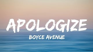 Boyce Avenue - Apologize(Lyrics)