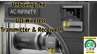 Unboxing The AC Infinity UIS Wireless Transmitter & Receiver & User Guide!
