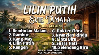 Lilin Lilin Putih - Rembulan Malam Evie Tamala Full Album Lagu Dangdut Terbaik