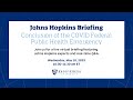 The Johns Hopkins Briefing: Conclusion of the COVID Federal Public Health Emergency