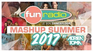 Fun Radio Mashup Summer 2017