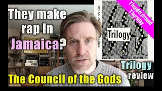 Wait...there is rap in Jamaica?  Council of the Gods &quot;Trilogy&quot; review