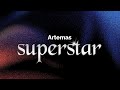 Artemas Superstar Lyrics 