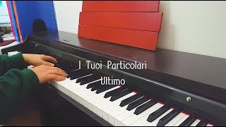 Video thumbnail of "Ultimo - I Tuoi Particolari (piano cover by Roma Pianist) sanremo 2019"