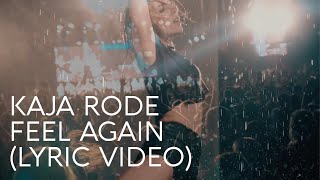 Kaja Rode - Feel Again (Lyric Video)