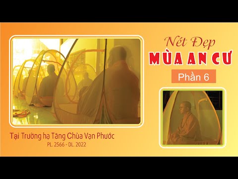 NÉT ĐẸP MÙA AN CƯ - PHẦN 6 | TỌA THIỀN