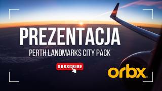 Orbx - Perth Landmarks City Pack - pierwsze wrażenia | MSFS 2024