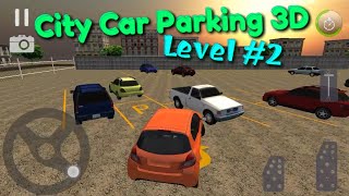 City Car Parking 3D - Stage #1 - Level #2 - Android GamePlay Video screenshot 4