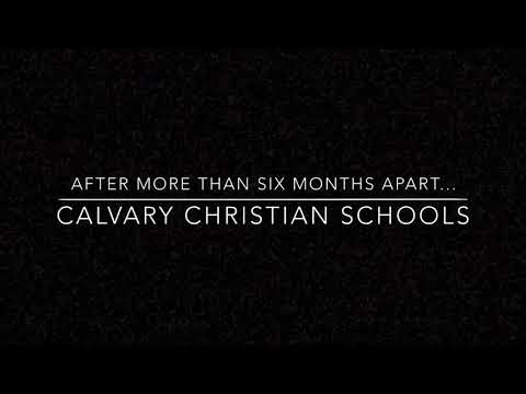 First Day Together Again at Calvary Christian Schools 2020
