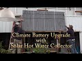 Climate Battery Upgrade with Solar Hot Water Collector