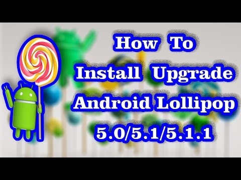 How to Install Upgrade Android 5.1 Lollipop | CyanogenMod CM 12.1 ROM