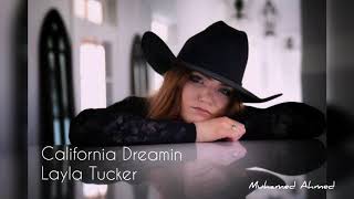 California Dreamin - Layla Tucker