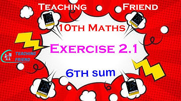 10th Maths | Exercise 2.1 | 6th sum | Samacheer book | 2023 | #teachingfriend #10thmaths