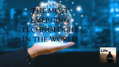 The most Emerging Technologies in the World | Emerging Technologies 2023 | AI to Blockchain
