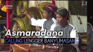 Asmaradana calung Lengger banyumasan Suluk ( Leng Leng ) Nyamleng Audio gleger