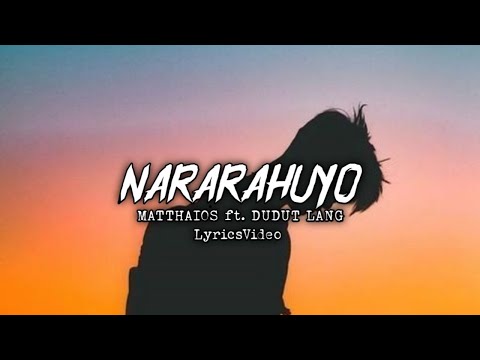 Nararahuyo - Matthaios x Dudut Lang [Lyrics Video]