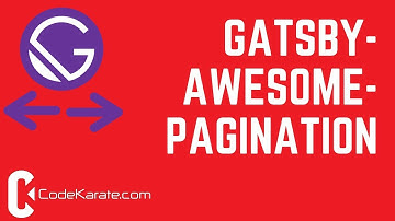 Gatsby Pagination with gatsby-awesome-pagination - Daily Dose of Gatsby Episode 10