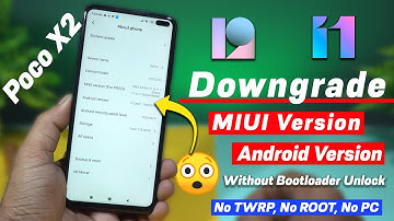 [Official Way] Downgrade MIUI Version & Android Version Without Bootloader Unlock/TWRP/Pc : Poco X2