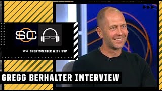 Gregg Berhalter on how USMNT is preparing for the 2022 FIFA World Cup | SC with SVP