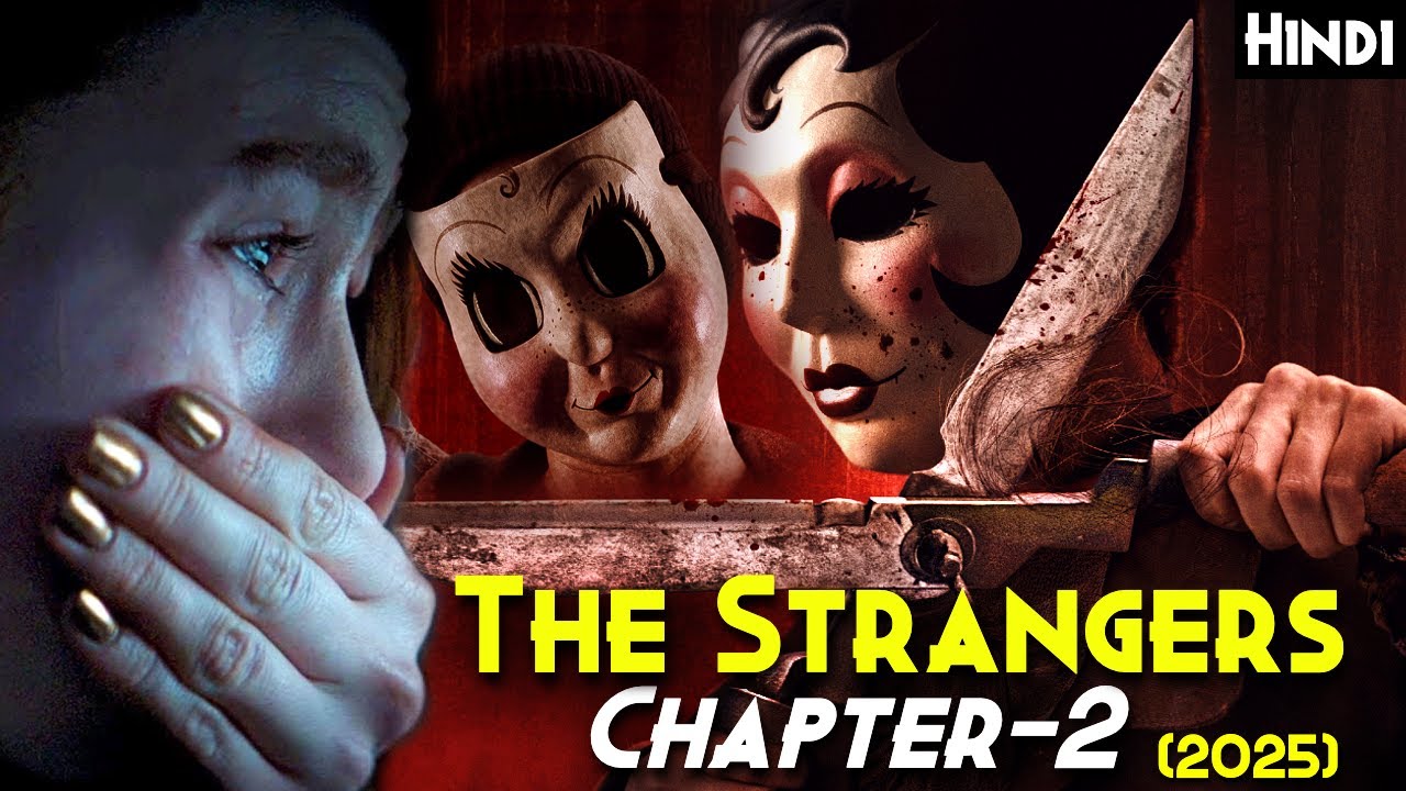 The Strangers - Chapter 2 (2025) Explained In Hindi - 2025 Best SEQUEL ...